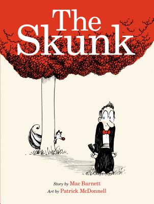 The Skunk: A Picture Book - Barnett, Mac