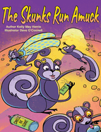 The Skunks Run Amuck