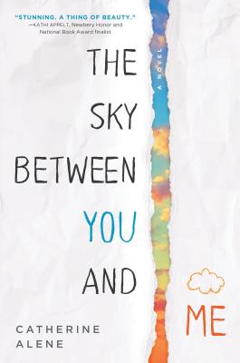 The Sky Between You and Me - Alene, Catherine