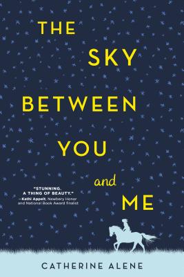 The Sky Between You and Me - Alene, Catherine