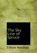 The Sky Line of Spruce