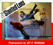 The Slanted Lens - Morgan, Jay P