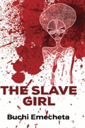 The Slave Girl: (Omenala Press)