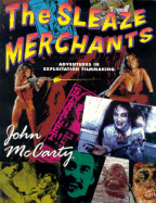 The Sleaze Merchants: Adventures in Exploitation Filmmaking