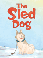 The Sled Dog: English Edition