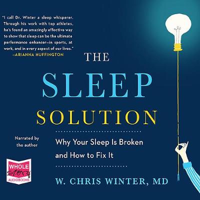 The Sleep Solution - Winter, W. Chris (Read by)