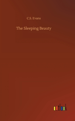 The Sleeping Beauty - Evans, C S