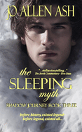 The Sleeping Myth - Shadow Journey Series Book Three