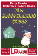 The Sleepwalking Sheep - Early Reader - Children's Picture Books