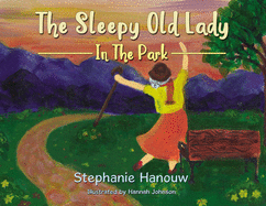 The Sleepy Old Lady: In the Park