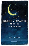 The Sleepyhead's Bedside Companion