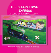 The Sleepytown Express: A Song by Haven Gillespie