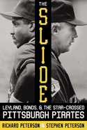 The Slide: Leyland, Bonds, and the Star-Crossed Pittsburgh Pirates