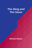 The Sling and the Stone