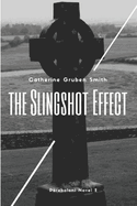 The Slingshot Effect