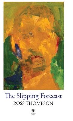 The Slipping Forecast - Thompson, Ross