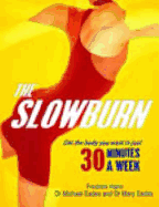 The Slow Burn: Fitness Revolution