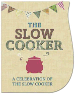The Slow Cooker