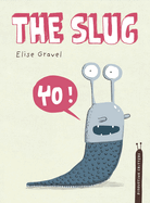 The Slug: The Disgusting Critters Series