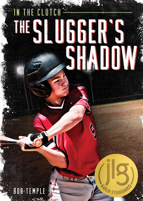 The Slugger's Shadow - Temple, Bob