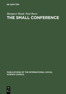 The Small Conference: An Innovation in Communication