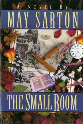 The Small Room - Sarton, May