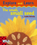 The Small Small Seed - Nicholls, Judith