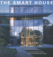The Smart House - Trulove, James Grayson, and McDonough, Michael (Introduction by)