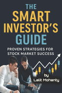 The Smart Investor's Guide: Proven Strategies for Stock Market Success