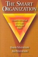 The Smart Organization: Creating Value Through Strategic R & D
