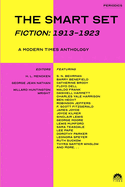 The Smart Set (Fiction: 1913-1923): A Modern Times Anthology