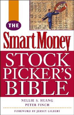 The SmartMoney Stock Picker's Bible - Huang, Nellie S, and Finch, Peter