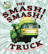 The Smash! Smash! Truck