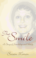 The Smile: A Story of Friendship and Victory