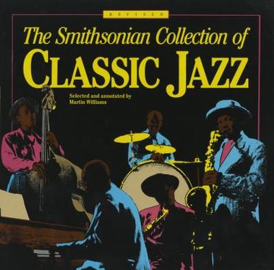 The Smithsonian Collection of Classic Jazz - Williams, Martin (Compiled by)