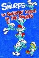 The Smurfin' Guide to the Smurfs