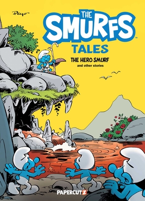 The Smurfs Tales Vol. 9: The Hero Smurf and Other Stories - Peyo