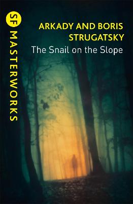 The Snail on the Slope - Strugatsky, Arkady, and Strugatsky, Boris