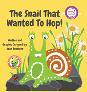 The Snail That Wanted To Hop!