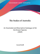 The Snakes of Australia: An Illustrated and Descriptive Catalogue of All the Known Species (1869)