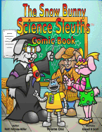 The Snow Bunny Science Sleuths Comic Book