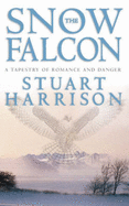 The Snow Falcon - Harrison, Stuart