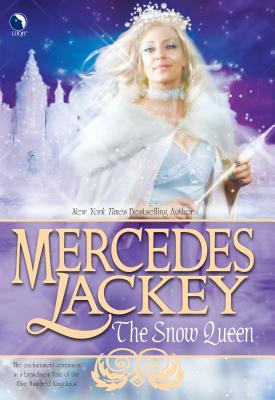 The Snow Queen - Lackey, Mercedes