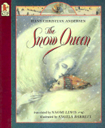 The Snow Queen - Andersen, Hans Christian, and Lewis, Naomi (Translated by)