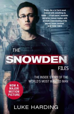The Snowden Files: The Inside Story of the World's Most Wanted Man - Harding, Luke