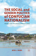 The Social and Gender Politics of Confucian Nationalism: Women and the Japanese Nation-State