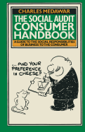 The Social Audit Consumer Handbook: A Guide to the Social Responsibilities of Business to the Consumer