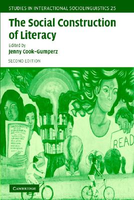 The Social Construction of Literacy - Cook-Gumperz, Jenny
