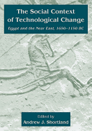 The Social Context of Technological Change: Egypt and the Near East, 1650-1150 BC