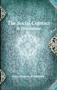 The Social Contract & Discourses